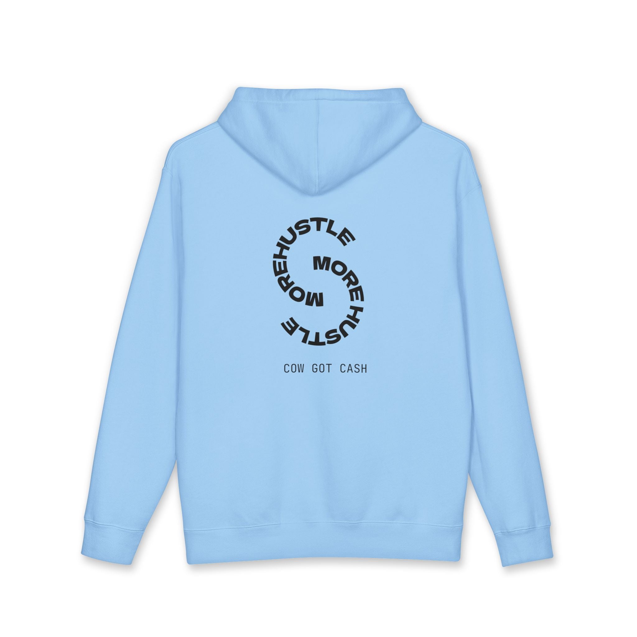 Cow Got Cash Hoodie — "More Hustle" Graphic Sweatshirt